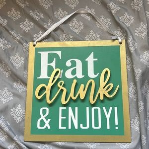 Eat, drink & enjoy hanging sign